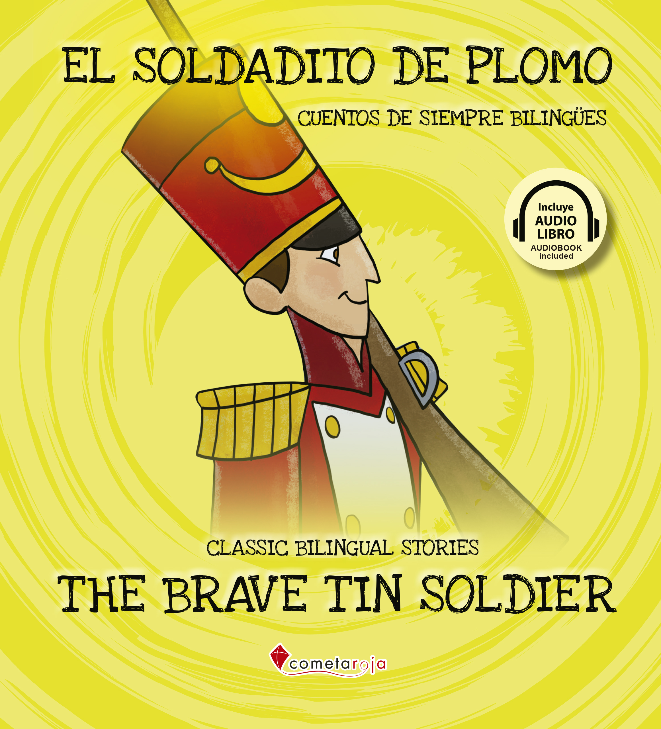 El soldadito de plomo / The brave tin soldier