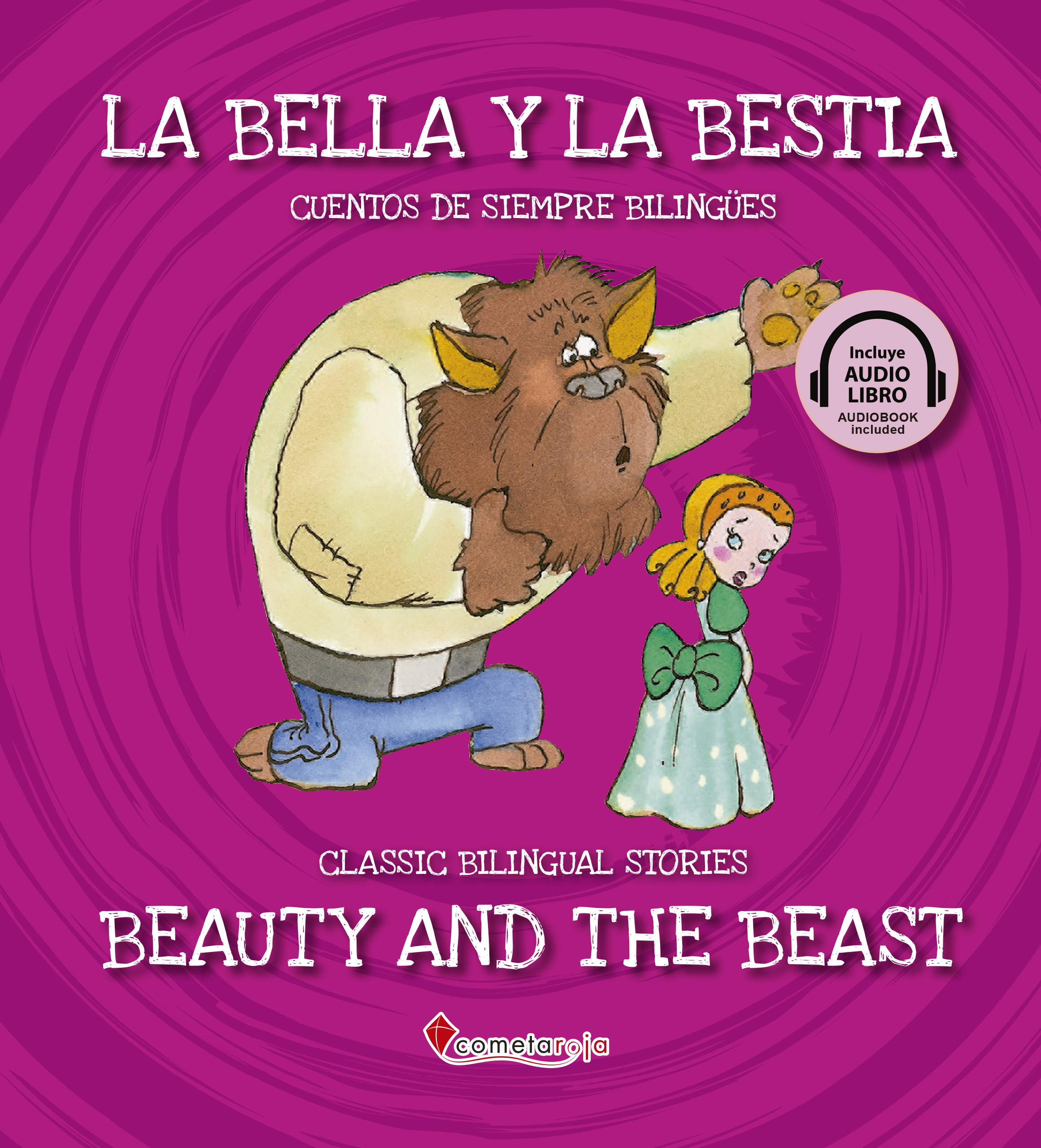 La bella y la bestia / Beauty and the beast
